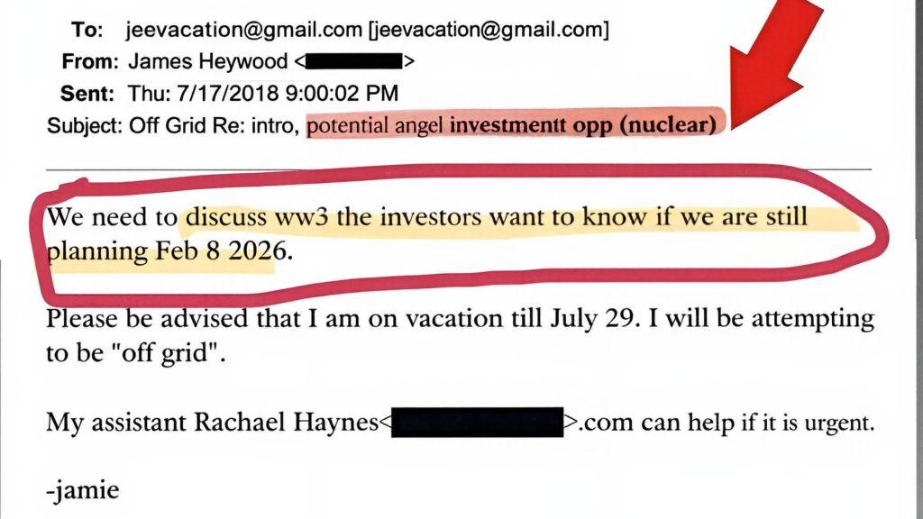 Screenshot of an email dated July 17, 2018, from James Heywood to a Gmail address, with the subject referencing a “potential angel investment opp (nuclear).” A highlighted and circled line reads, “We need to discuss ww3 the investors want to know if we are still planning Feb 8 2026.” A red arrow points to the subject line.
